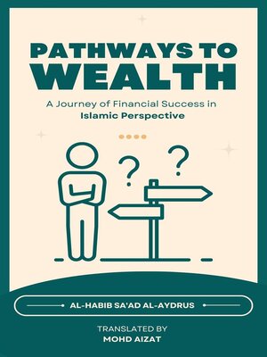 cover image of Pathways to Wealth, a Journey of Financial Success in Islamic Perspective